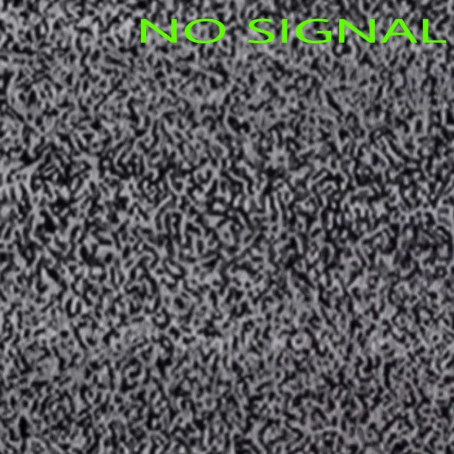 NO SIGNAL