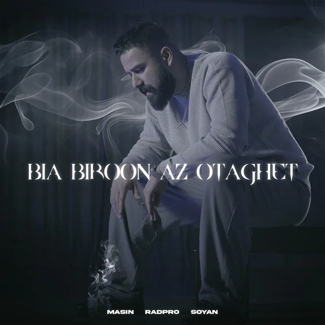 Bia biroon az otaghet