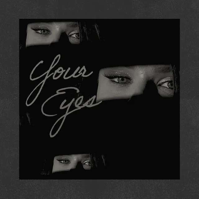 Your Eyes